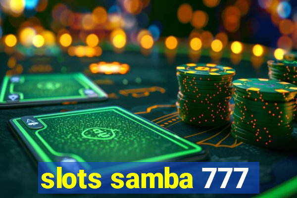 slots samba 777